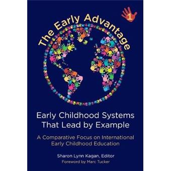 The Early Advantage 1 Early Childhood Systems That Lead By Example - 1