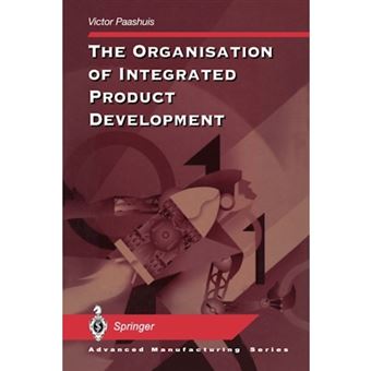 The Organisation of Integrated Product Development - Paperback - 2010 - 1