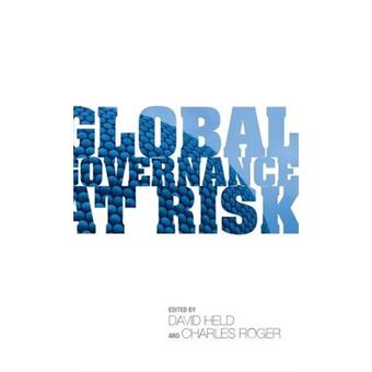 Global Governance at Risk - New Powers and the Restructuring of World Order - Hardback - 2013 - 1