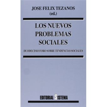 Los Nuevos Problemas Sociales: Duodecimo Foro Sobre Tendencias Sociales - 1