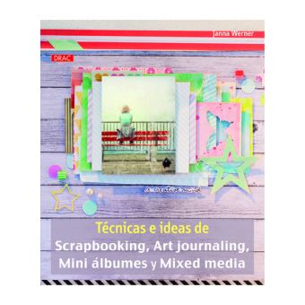 Técnicas e ideas de scapbooking, art journaling, mini álbumes y mixed media - 1