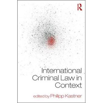 International Criminal Law In Context - 1