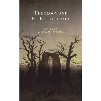 Theology And H.P. Lovecraft By Rowman & Littlefield - 1