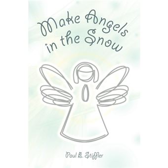 Make Angels in the Snow - Paperback / softback - 2010 - 1