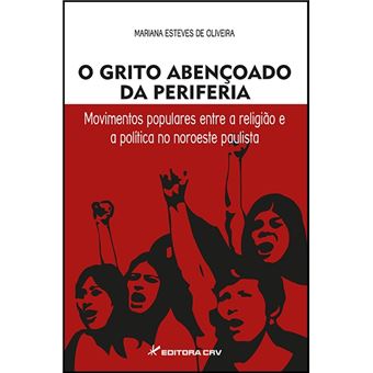 O GRITO ABENÇOADO DA PERIFERIA:<br> movimentos populares entre a religião e a política no noroeste paulista - 1