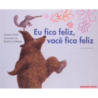 Eu Fico Feliz, Você Fica Feliz - 1