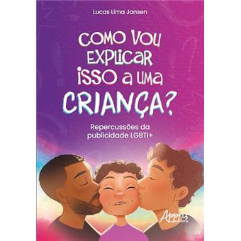 Como Vou Explicar Isso A Uma Criança? - 1