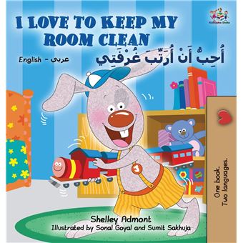 I Love To Keep My Room Clean English Arabic Childrens Book - 1