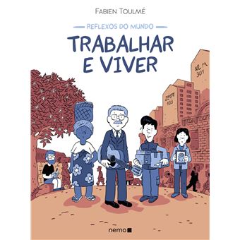 Reflexos Do Mundo: Trabalhar E Viver - 1