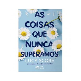 Livro, As coisas que nunca superamos - de Lucy Score - 1