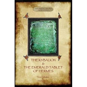The Kybalion The Emerald Tablet Of Hermes - 1