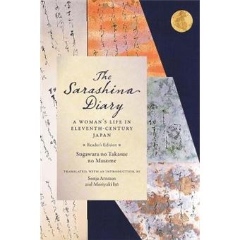 The Sarashina Diary A Woman'S Life In Eleventhcentury Japan Reader'S Edition Translations From The Asian Classics - 1
