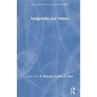 Indigeneity And Nation Key Concepts In Indigenous Studies - 1