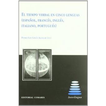 El tiempo verbal en cinco lenguas (español, francés, inglés, italiano, portugués) - 1