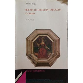 História da literatura portuguesa, os árcades. [4.º vol.] - 1