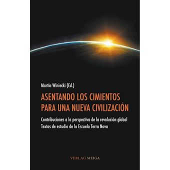 Asentando Los Cimientos Para Una Nueva Civilizacion - Paperback / softback - 2013 - 1
