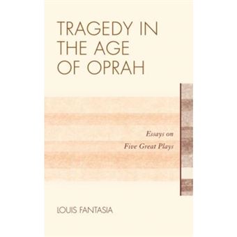 Tragedy In The Age Of Oprah - 1