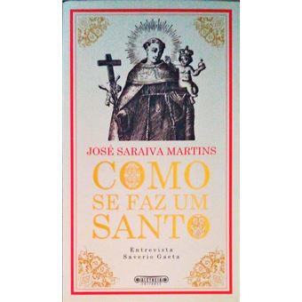 Como se faz um santo? - 1