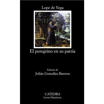 El Peregrino En Su Patria - 1