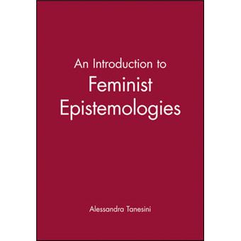 An Introduction to Feminist Epistemologies - Paperback - 1998 - 1