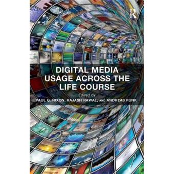 Digital Media Usage Across The Life Course Routledge Key Themes In Health And Society - 1