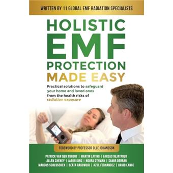 Holistic EMF Protection Made Easy: Practical Solutions to Safeguard Your Home and Loved Ones From The Health Risks of Radiation Exposure: Practical ... from the health risks of radiation exposure - 1