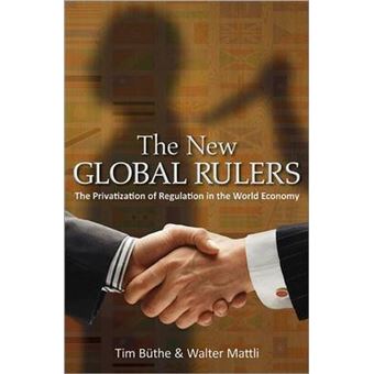 The New Global Rulers - The Privatization of Regulation in the World Economy - Paperback - 2013 - 1