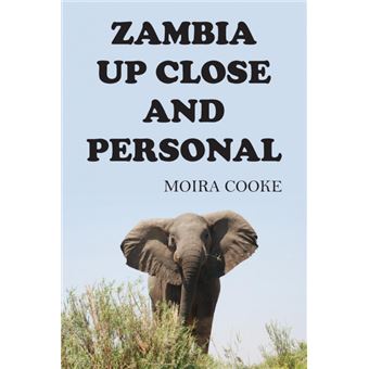 Zambia Up Close And Personal - 1