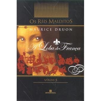 A Loba De França - Série Os Reis Malditos. Volume 5 - 1