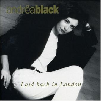 Black, Andrea-laid Back In London - 1