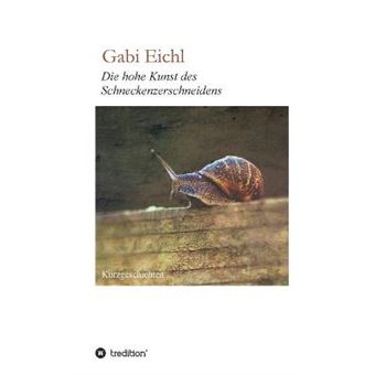 Die Hohe Kunst Des Schneckenzerschneidens - 1