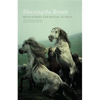 Shaving The Beasts Wild Horses And Ritual In Spain - 1