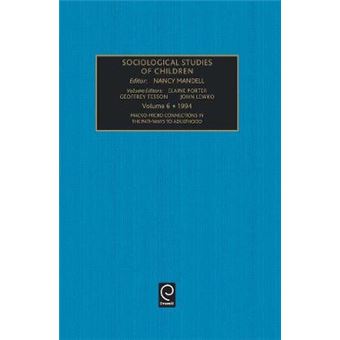 Macro-micro Connections in the Pathways to Adulthood - Hardback - 1994 - 1