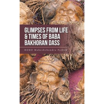 Glimpses From Life Times Of Baba Bakhoran Dass - 1