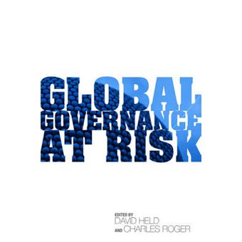 Global Governance at Risk - New Powers and the Restructuring of World Order - Paperback - 2013 - 1