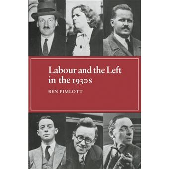 Labour and the Left in the 1930s - Paperback - 2008 - 1
