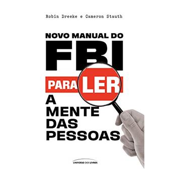 Novo Manual Do Fbi Para Ler As Mentes Das Pessoas - 1