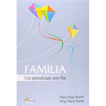 Família. Um Aprendizado Sem Fim - 1