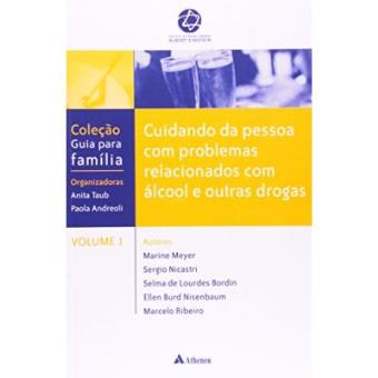 Cuidando Da Pessoa Com Problemas Relacionados A Alcool E Outras Drogas - 1