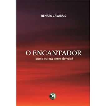 O ENCANTADOR:  como eu era antes de você - 1