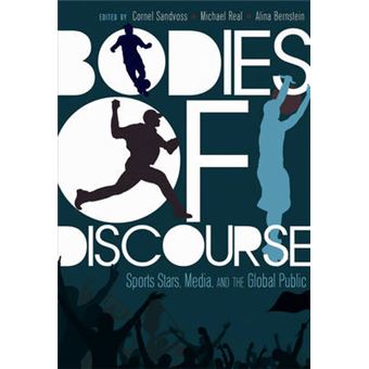 Bodies Of Discourse Sport Stars, Mass Media And The Global Public 3 Mass Communication  Journalism - 1