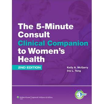 The 5-minute Consult Clinical Companion to Women's Health - Hardback - 2012 - 1