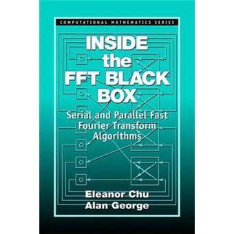 Inside The Fft Black Box  Serial And Parallel Fast Fourier Transform Algorithms - 1