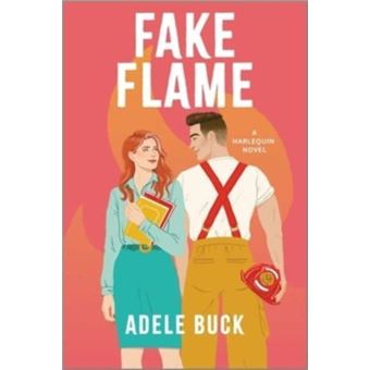 Fake Flame A Spicy Fake Dating Firefighter Romance - 1