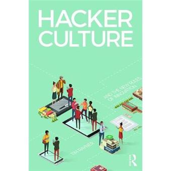 Hacker Culture And The New Rules Of Innovation - 1
