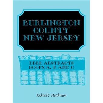 Burlington County, New Jersey, Deed Abstracts - 1