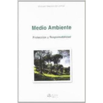 MEDIO AMBIENTE. Protección y Responsabilidad - 1