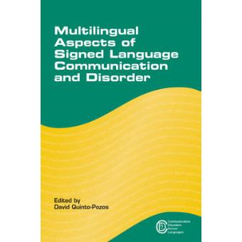 Multilingual Aspects Of Signed Language Communication And Disorder - 1