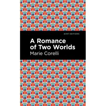 A Romance Of Two Worlds - 1