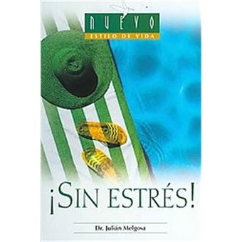 Sin Estres!/ Less Stress!, Nuevo Estilo De Vida/ New Lifestyle - 1